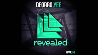 Yee (Original Mix) - Deorro (Official Audio)