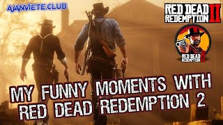 My Funny Moments With RDR2 (So Far)