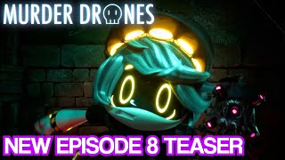 MURDER DRONES EPISODE 8 TEASER | Glitch Productions