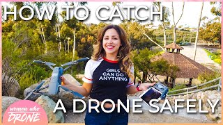 How to Catch a Drone Safely