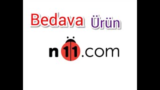 N11 Bedava ürün alma