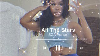 ✨All The Stars✨~SZA verse~