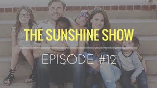 The Sunshine Show Episode #12