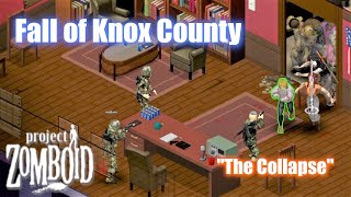 Fall of Knox County - Project Zomboid