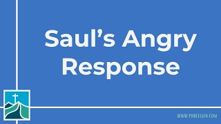 Saul's Angry Response