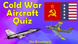 Identify the aircraft of The Cold War quiz