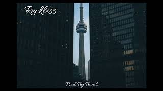 Reckless  - Prod. By Bando Beats - Drake / 40 / Boi-1da Type Beat