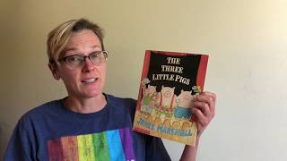 The Three Little Pigs by James Marshall