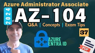 EP37: Master the AZ-104 Exam! Sample Questions, Key Concepts, & Expert Tip