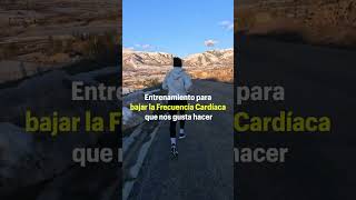 Entrenamiento que hacemos para reducir nuestra frecuencia cardíaca