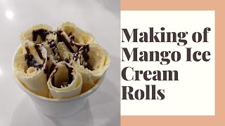 Making of Mango Ice Cream Rolls | Zero Point |