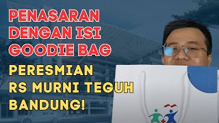 INI ISI GOODIE BAG DARI PERESMIAN RS MURNI TEGUH BANDUNG!