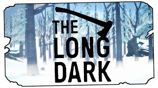 The Long Dark ✅ #1