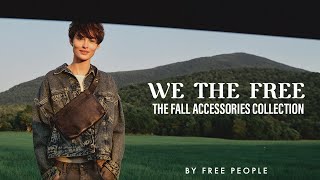 We The Free By Free People: The Fall Accessories Collection