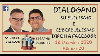 28/12/20 - Michele Cucuzza e Stefano Peiretti dialogano su bullismo e cyberbullismo