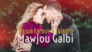 Mawjou Galbi - Najwa Farouk & Taladro (ft. Stres Beats)