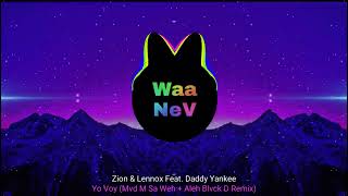 Zion & Lennox Feat. Daddy Yankee - Yo Voy (Mvd M Sa Weh + Aleh Blvck D Remix)