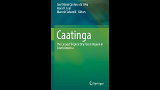 Reflexões sobre o livro: Caatinga, the largest tropical dry forest region in South America (2017).