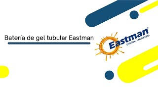 Estar atento ! La Batería de Gel Tubular Eastman acaba de superar a AGM VRLA en todas las categorías