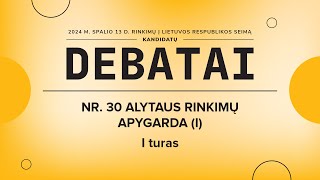 KANDIDATŲ Į SEIMO NARIUS DEBATAI | NR. 30 ALYTAUS RINKIMŲ APYGARDA (I)