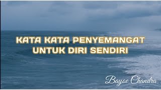 KATA PENYEMANGAT UNTUK DIRI SENDIRI