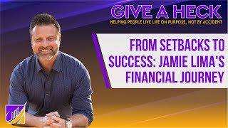 From Setbacks to Success Jamie Lima's Financial Journey