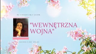 MONOLOGI WEWNĘTRZNE I PRZEKONANIA - WOJNA W GŁOWIE