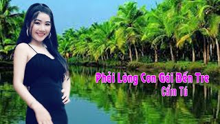 Phải Lòng Con Gái Bến Tre - Cẩm Tú