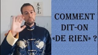 Comment dit-on "De rien" en chinois ?