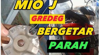 MIO J BERGETAR PARAH