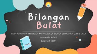 Penjumlahan dan Pengurangan Bilangan Bulat | Video Pembelajaran Matematika Kelas 6 oleh Bu Fitriyani