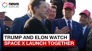 Donald Trump watches Space X starship launch with Elon Musk