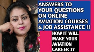 MY ANSWERS TO YOUR ONLINE CLASSES & JOB ASSISTANCE IN AVIATION RELATED QUESTIONS!!