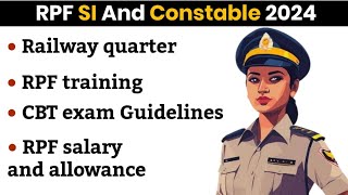 Rpf si and constable 2024 Cut off? Job profile | Leave | railway pass | RPF salary | full details