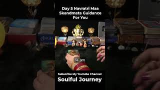 Day 5 Navratri Maa Skandmata Guidance For You  | Hindi Tarot #navratri #navratrispecia