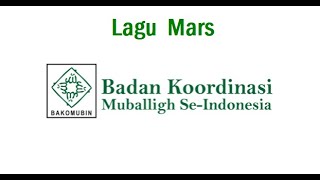 Mars Bakomubin   Badan Koordinasi Muballigh Se-Indonesia