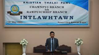 KTP INTLAWHTAWN | CHAWNPUI BRANCH KTP & RAWPUICHHIP KTP | SERMON | PU ZODINLIANA LEADER CBKTP