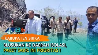 Blusukan ke Daerah Isolasi, Paket SARR : Ini Prioritas!