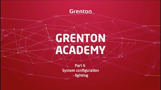 Grenton Academy - Part 6. Smart Home System Configuration - Lighting.