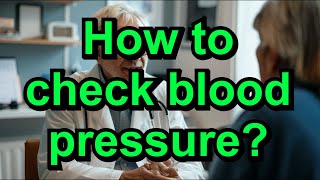 Blood pressure check. Easy, simple few steps.