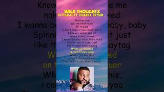 DJ Khaled ft. Rihanna, Bryson Tiller - Wild Thoughts (Lyrics) #shorts