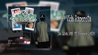 9.- Da Silva SMB Ft.⁠@losmorrosdelbarriooficial -Vida Raperota