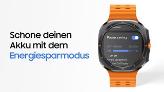 Galaxy Watch Ultra: Verlängere die Nutzungsdauer mit dem Energiesparmodus | Samsung