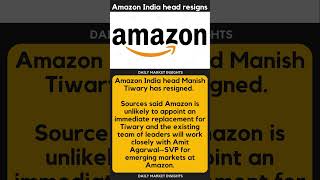 Amazon India head resigns