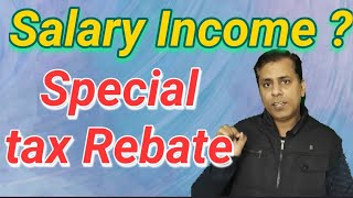 Special rebate for salaried class and Pensioners..Standard Deduction.