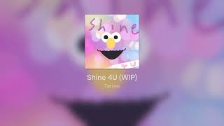 Tarzan - "Shine 4U" (WIP)