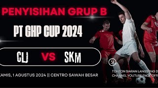 SKM VS CLJ || Grup B || Turnamen Futsal PT. GHP cup 2024