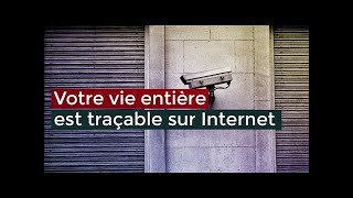 Votre Vie Entière est Traçable sur Internet - Reportage HD (2017)