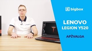 LENOVO LEGION Y520 APŽVALGA