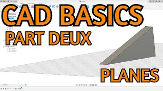 CAD Basics Part Deux - Setup and Planes